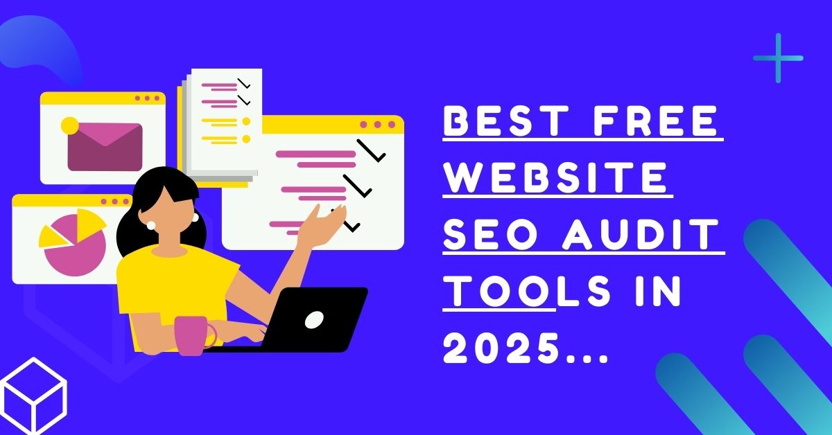 Best FREE Website SEO Audit Tools In 2025